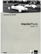Impulse Physik, Gymnasium Bayern: Impulse Physik 7-10. Ausgabe Bayern