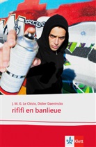 Daeninckx, Didie Daeninckx, Didier Daeninckx, Le Clezi, J. M. G. Le Clézio, Jean-Marie G. Le Clézio... - rififi en banlieue