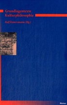Ral Konersmann, Ralf Konersmann - Grundlagentexte Kulturphilosophie