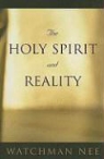 Watchman Nee, nee Watchman - Holy spirit and reality
