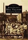 Joe Fuoco - Rhode Island's Mill Villages