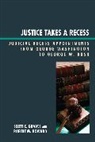 Scott E Graves, Scott E. Graves, Scott E./ Howard Graves, Robert M Howard, Robert M. Howard - Justice Takes a Recess