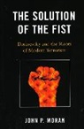 John Moran, John P. Moran, Moran John P. - Solution of the Fist
