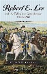 Ethan S Rafuse, Ethan S. Rafuse, Ethan Sepp Rafuse - Robert E. Lee and the Fall of the Confederacy, 1863-1865