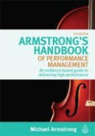 Michael Armstrong - Armstrong''s Handbook of Performance Management