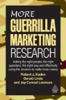 Robert J. Kaden, Robert J. Linda Kaden, Jay Conrad Levinson, Gerald Linda - More Guerrilla Marketing Research