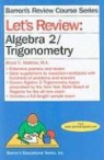 Bruce Waldner, Bruce C. Waldner, Bruce Waldner M. a. - Let's Review Algebra 2/Trigonometry