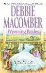 Debbie Macomber - Wyoming Brides