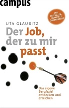 Uta Glaubitz - Der Job, der zu mir passt