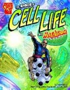 Amber J. Keyser, Cynthia Martin, Barbara Schulz - The Basics of Cell Life With MaxAxiom, Super Scientist