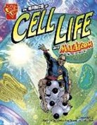 Amber J Keyser, Amber J. Keyser, Amber/ Martin Keyser, Cynthia Martin, Barbara Schulz - The Basics of Cell Life With Max Axiom, Super Scientis