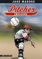 Jake Maddox, Jake/ Kreie Maddox, Sean Tiffany - Pitcher Pressure