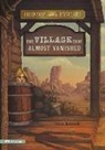 Steve Brezenoff, Steve/ Canga Brezenoff, Steven Brezenoff, C. B. Canga, Chris Canga, Chris Barnard Canga - The Village That Almost Vanished