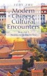 Judy Zhu - Modern Chinese Cultural Encounters