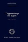 B. Stevens, Bernard Stevens - L'apprentissage des signes
