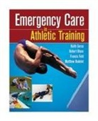 Robert Blanc, Robert O. Blanc, Francis Feld, Gorse, Keith M Gorse, Keith M. Gorse... - Emergency Care of Sports Injuries
