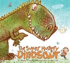 Leonie Lord, Martin Waddell, Martin/ Lord Waddell, Leonie Lord - The Super Hungry Dinosaur
