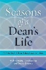 Sandra Damico, Sandra Bowman Damico, Walter Gmelch, Walter H Gmelch, Walter H. Gmelch, Gmelch Walter H.... - The Seasons of a Dean's Life