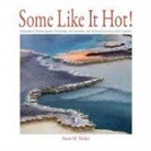 Susan M. Neider, Susan M. Neider - Some Like It Hot!: Yellowstone's Geysers and Hot Springs