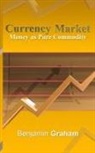 Benjamin Graham - Currency Market