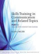 Ellen Belzer, Ellen J Belzer, Ellen J. Belzer, Ellen J. Salinsky Belzer, Ellen Salinsky Belzer, Mary Salinsky... - Skills Training in Communication and Related Topics