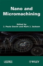 DAVIM, J Pau Davim, J Paul Davim, J. Paul Davim, Joao P. Davim, João P. Davim... - NANO AND MICROMACHINING