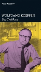 Wolfgang Koeppen - Das Treibhaus