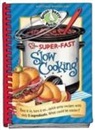 Not Available (NA), Gooseberry Patch - Super-fast Slow Cooking Cookbook