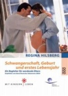 Regina Hilsberg - Schwangerschaft, Geburt und erstes Lebensjahr