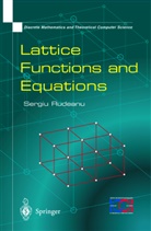 S. Rudeanu, Sergiu Rudeanu - Lattice Functions and Equations
