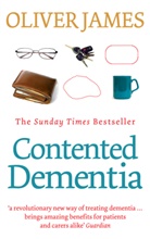 Oliver James, James Oliver - Contented Dementia
