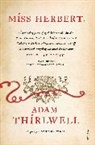 Adam Thirlwell, Thirlwell Adam - Miss Herbert
