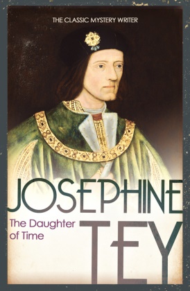 Josephine Tey - Daughter of Time