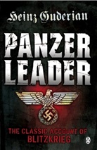 Heinz Guderian, Guderian Heinz - Panzer Leader