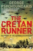 George Psychoundakis, Psychoundakis George, Giorgos Psychountakes - The Cretan Runner