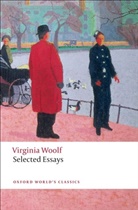 Virginia Woolf, David Bradshaw, David (Reader in English Literature Bradshaw - Selected Essays