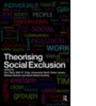 Ann (Deakin University Taket, Ann Crisp Taket, Sarah Barter-Godfrey, Sarah (Deakin University Barter-Godfrey, Beth R Crisp, Beth R. Crisp... - Theorising Social Exclusion