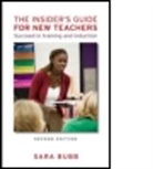 Sara Bubb, Sara (Institute of Education Bubb, Bubb Sara - Insider's Guide for New Teachers