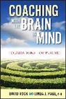 Linda J. Page, Linda J. (PhD Page, Page Linda J., D Rock, David Rock, David (Sydney Rock... - Coaching With the Brain in Mind