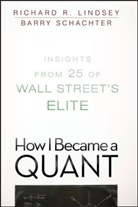 Richard R Lindsey, Richard R. Lindsey, RR Lindsey, Barry Schachter, Barry Lindsey Schachter, Richard R Lindsey... - How I Became a Quant