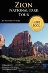Waypoint Tours, Waypoint Tours - Zion National Park Tour Guide Book