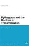 James Luchte - Pythagoras and the Doctrine of Transmigration
