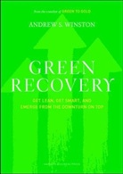 Andrew Winston, Andrew S. Winston, Winston Andrew S. - Green Recovery
