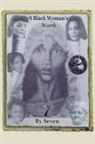 Seven - A Black Woman's Worth
