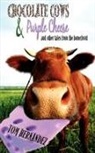 Tom Hernandez - Chocolate Cows and Purple Cheese