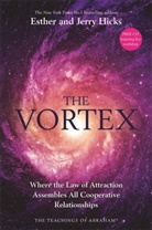 Esther Hicks, Jerry Hicks - The Vortex