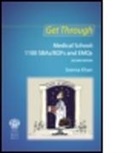 Una F. Coales, Coales Una F., Seema Khan - Get Through Medical School: 1100 Sbas/bofs and Emqs