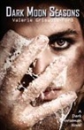 Valerie Griswold-Ford - Dark Moon Season