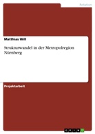 Matthias Will - Strukturwandel in der Metropolregion Nürnberg