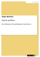 Holger Michaelis - Tausch und Wert